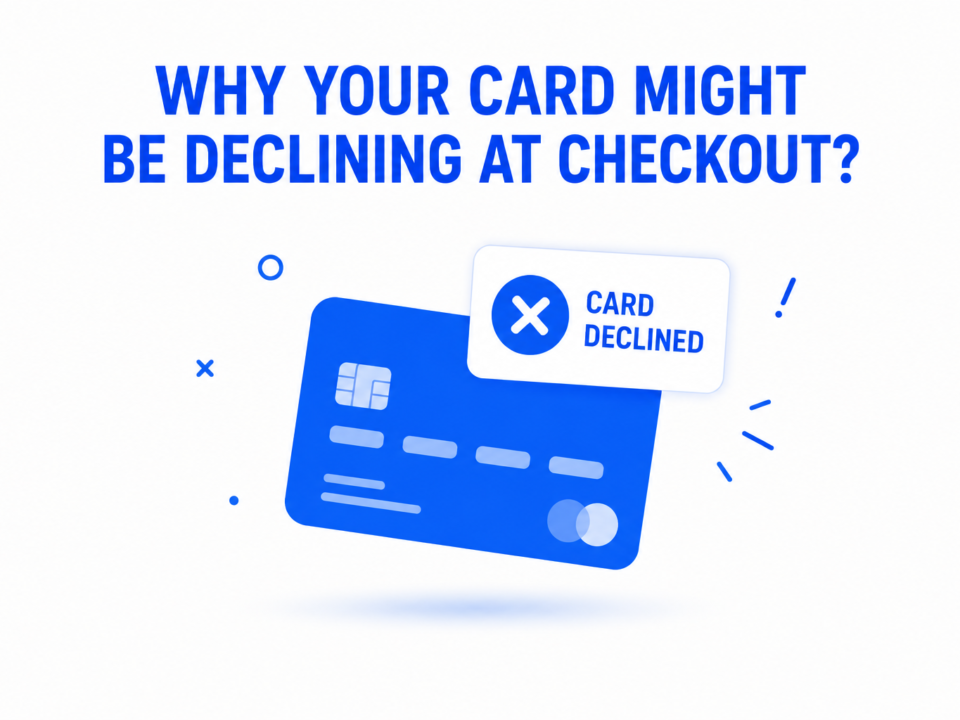 Why Your Card Might Be Declining at Checkout illustration showing a declined payment card